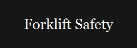 Forklift Safety